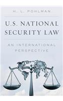 U.S. National Security Law: An International Perspective