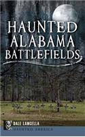 Haunted Alabama Battlefields