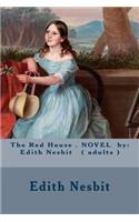 The Red House . NOVEL by