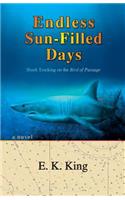 Endless Sun-Filled Days: Shark Tracking on the Bird of Passage: Shark Tracking on the Bird of Passage