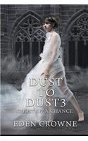 Dust To Dust 3
