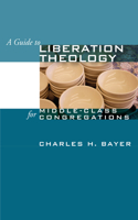 Guide to Liberation Theology for Middle-Class Congregations