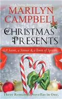 Christmas Presents - A Saint, a Sinner and a Town of Spirits (Three Romantic Novellas in One Boxed Set)