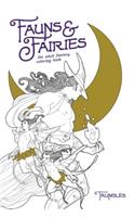 Fauns & Fairies