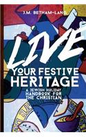 Live Your Festive Heritage