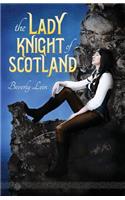 The Lady Knight of Scotland