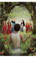 The Songbird Thief Volume 2