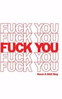 Fuck You Bag Lined Notebook