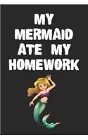 My Mermaid Ate My Homework Notebook