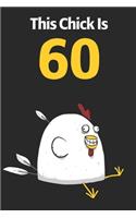 This Chick Is 60: Cute 60th Birthday 122 Page Diary Journal Notebook Planner Gift For Chicken Lovers