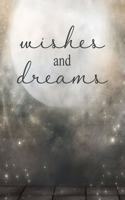 Wishes and Dreams: A Beautiful Journal Cover Version One