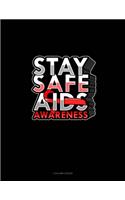 Stay Safe AIDS Awareness