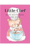 Little Chef - Blank Recipe Book For Girls