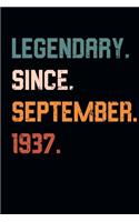 Blank Lined Journal, Notebook, Diary, Planner - Legendary Since September 1937 - 82nd Birthday Gift For 82 Years Old Men and Women born in September: Medium College-Ruled Journey Diary, 110 page, Lined, 6x9 (15.2 x 22.9 cm)