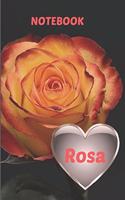 Notebook Rosa: Notebook 6x9inches 120 pages. Paper in a line.Perfect gift idea.For people with a sense of humor. Designed for people named, but not only.Also for t