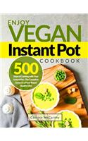 Enjoy Vegan Instant Pot Cookbook