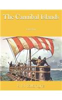 The Cannibal Islands: Large Print