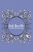 Just Breathe Anti Anxiety Writing Prompt Journal