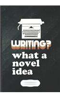 Writing What A Novel Idea