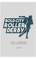 Bold City Roller Derby Rollergirl Journal: Retro Vintage Cool Rollergirl Silhouette Image Retro 70s 80s Vintage Notebook/Journal/Training Log To Write In For Derby Girls Coaches Trainers