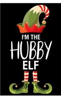 I'm The Hubby Elf: Husband Christmas Notebook, Shopping List, Holiday Season Planner, Party Organizer, Address Book, Greeting Card Tracker