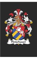 Fleischauer: Fleischauer Coat of Arms and Family Crest Notebook Journal (6 x 9 - 100 pages)