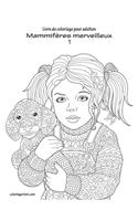 Livre de coloriage pour adultes Mammifères merveilleux 1