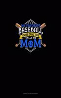 My Favorite Baseball Player Of All Time Calls Me Mom: Cornell Notes Notebook(637 Cornell Notes Notebook)