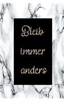 Bleib immer anders