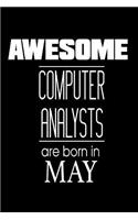 Awesome Computer Analysts Are Born In May