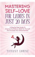 Mastering Self-love For Ladies In Just 20 Days
