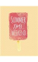 Summer girls weekend