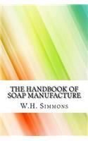The Handbook of Soap Manufacture