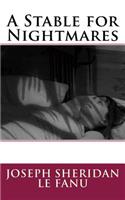 A Stable for Nightmares