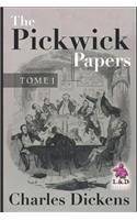 The Pickwick Papers - Tome I