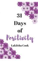 31 Days of Positivity: God, Gratitude, and the Beauty of Life
