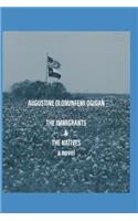 The Immigrants & the Natives