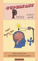 Superfast Physics for 14 to 16 year olds