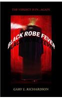 Black Robe Fever