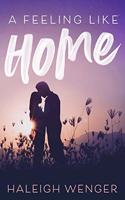 Feeling Like Home