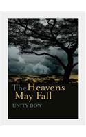 The Heavens May Fall