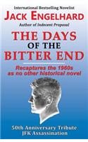 The Days of the Bitter End