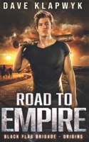 Road to Empire (Black Flag Brigade Origins, Book 2)