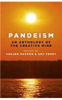 Pandeism: An Anthology of the Creative Mind