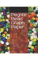 Peyote Bead Graph Paper: Beading Graph Paper for Bead Pattern Designs Your Favorite Bead 132 Pages