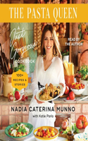 The Pasta Queen: A Just Gorgeous Cookbook: 100+ Recipes and Stories