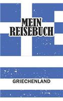 Mein Reisebuch Griechenland: Punktiertes Notizbuch Mit 120 Seiten Für Alle Notizen, Termine, Skizzen, Einträge Und Erlebnisse Zum Selberschreiben Und Gestalten