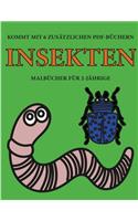 Malbücher für 2-Jährige (Insekten): Dieses Buch enthält 40 farbige Seiten mit extra dicken Linien, mit denen die Frustration verringert und das Selbstvertrauen gestärkt werden soll. Di(15 Malbücher Für 2-Jährige)