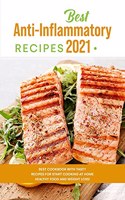 Best Anti-Inflammatory Diet Cookbook 2021