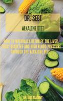 DR. SEBI - Alkaline Diet